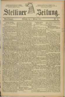 Stettiner Zeitung. 1888, Nr. 66 (8 Februar) - Abend-Ausgabe