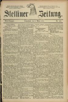Stettiner Zeitung. 1888, Nr. 108 (3 März) - Abend-Ausgabe