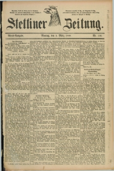 Stettiner Zeitung. 1888, Nr. 110 (5 März) - Abend-Ausgabe