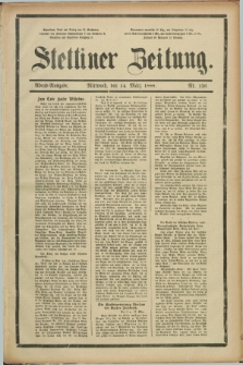 Stettiner Zeitung. 1888, Nr. 126 (14 März) - Abend-Ausgabe