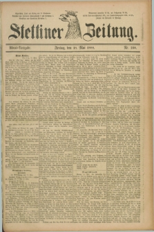 Stettiner Zeitung. 1888, Nr. 230 (18 Mai) - Abend-Ausgabe
