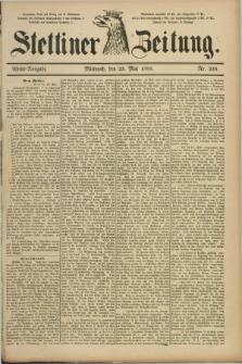 Stettiner Zeitung. 1888, Nr. 236 (23 Mai) - Abend-Ausgabe