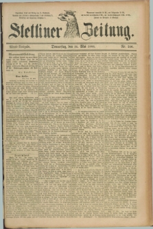 Stettiner Zeitung. 1888, Nr. 250 (31 Mai) - Abend-Ausgabe