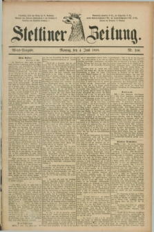 Stettiner Zeitung. 1888, Nr. 256 (4 Juni) - Abend-Ausgabe