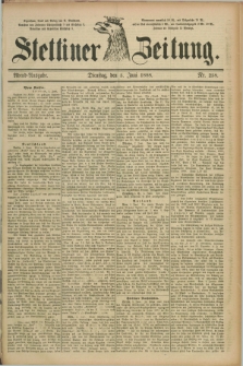 Stettiner Zeitung. 1888, Nr. 258 (5 Juni) - Abend-Ausgabe