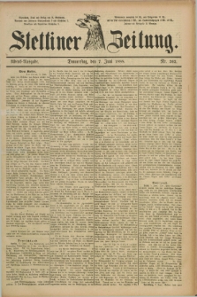 Stettiner Zeitung. 1888, Nr. 262 (7 Juni) - Abend-Ausgabe