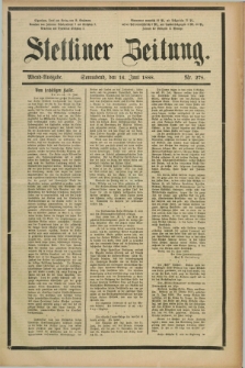 Stettiner Zeitung. 1888, Nr. 278 (16 Juni) - Abend-Ausgabe