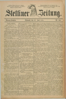 Stettiner Zeitung. 1888, Nr. 295 (27 Juni) - Morgen-Ausgabe