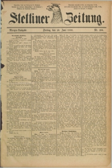 Stettiner Zeitung. 1888, Nr. 299 (29 Juni) - Morgen-Ausgabe