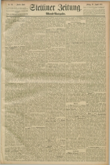 Stettiner Zeitung. 1889, Nr. 313 (30 August) - Abend-Ausgabe