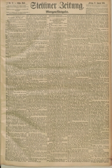 Stettiner Zeitung. 1890, Nr. 27 (17 Januar) - Morgen-Ausgabe