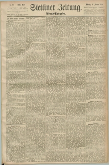 Stettiner Zeitung. 1890, Nr. 92 (24 Februar) - Abend-Ausgabe
