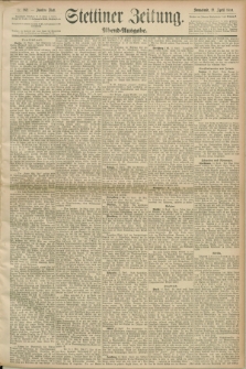 Stettiner Zeitung. 1890, Nr. 182 (19 April) - Abend-Ausgabe