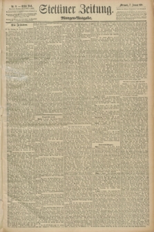 Stettiner Zeitung. 1891, Nr. 9 (7 Januar) - Morgen-Ausgabe