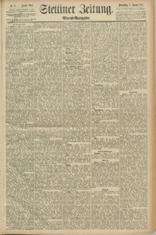 Stettiner Zeitung. 1891, Nr. 12 (8 Januar) - Abend-Ausgabe