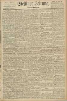 Stettiner Zeitung. 1891, Nr. 18 (12 Januar) - Abend-Ausgabe