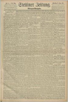 Stettiner Zeitung. 1891, Nr. 23 (15 Januar) - Morgen-Ausgabe