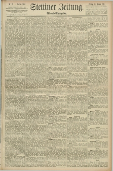 Stettiner Zeitung. 1891, Nr. 26 (16 Januar) - Abend-Ausgabe