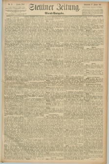 Stettiner Zeitung. 1891, Nr. 28 (17 Januar) - Abend-Ausgabe