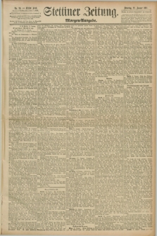 Stettiner Zeitung. 1891, Nr. 29 (18 Januar) - Morgen-Ausgabe