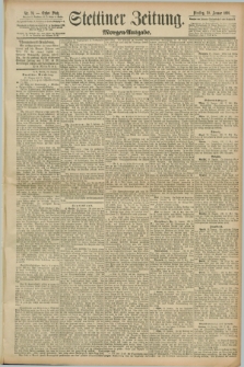 Stettiner Zeitung. 1891, Nr. 31 (20 Januar) - Morgen-Ausgabe