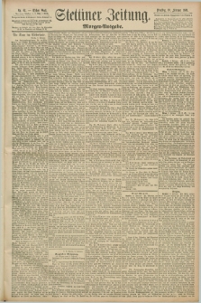 Stettiner Zeitung. 1891, Nr. 67 (10 Februar) - Morgen-Ausgabe