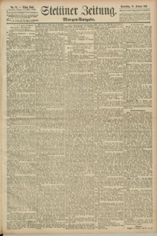 Stettiner Zeitung. 1891, Nr. 83 (19 Februar) - Morgen-Ausgabe