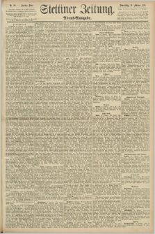 Stettiner Zeitung. 1891, Nr. 84 (19 Februar) - Abend-Ausgabe