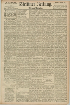 Stettiner Zeitung. 1891, Nr. 97 (27 Februar) - Morgen-Ausgabe