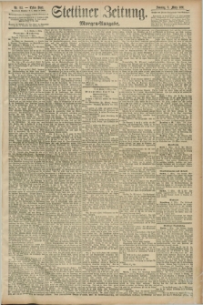 Stettiner Zeitung. 1891, Nr. 113 (8 März) - Morgen-Ausgabe