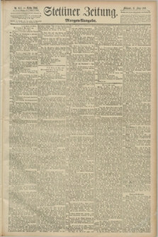 Stettiner Zeitung. 1891, Nr. 117 (11 März) - Morgen-Ausgabe