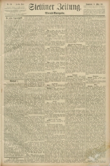 Stettiner Zeitung. 1891, Nr. 124 (14 Marz) - Abend-Ausgabe