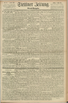 Stettiner Zeitung. 1891, Nr. 154 (3 April) - Abend-Ausgabe
