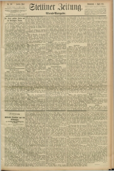 Stettiner Zeitung. 1891, Nr. 156 (4 April) - Abend-Ausgabe