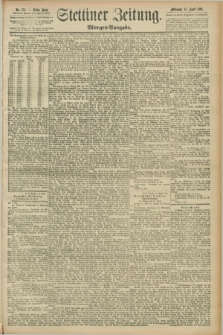 Stettiner Zeitung. 1891, Nr. 173 (15 April) - Morgen-Ausgabe