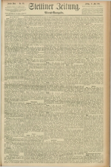 Stettiner Zeitung. 1891, Nr. 222 (15 Mai) - Abend-Ausgabe
