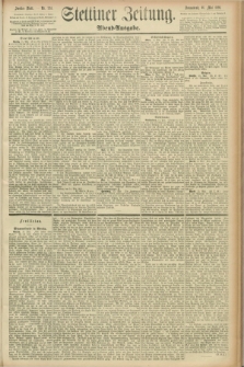 Stettiner Zeitung. 1891, Nr. 224 (16 Mai) - Abend-Ausgabe