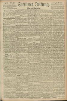 Stettiner Zeitung. 1891, Nr. 235 (24 Mai) - Morgen-Ausgabe