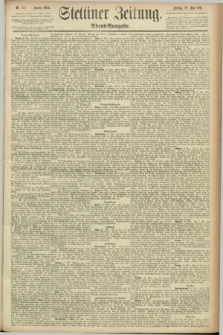 Stettiner Zeitung. 1891, Nr. 244 (29 Mai) - Abend-Ausgabe