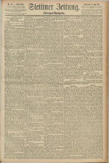 Stettiner Zeitung. 1891, Nr. 257 (6 Juni) - Morgen-Ausgabe