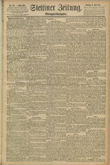 Stettiner Zeitung. 1891, Nr. 283 (21 Juni) - Morgen-Ausgabe