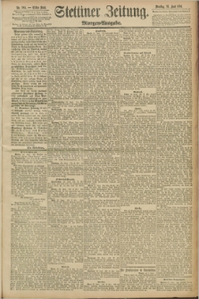 Stettiner Zeitung. 1891, Nr. 285 (23 Juni) - Morgen-Ausgabe