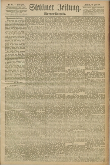 Stettiner Zeitung. 1891, Nr. 287 (24 Juni) - Morgen-Ausgabe