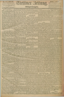 Stettiner Zeitung. 1891, Nr. 299 (1 Juli) - Morgen-Ausgabe