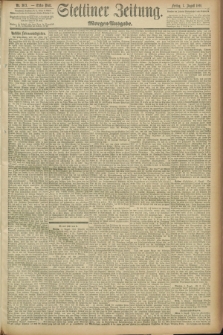 Stettiner Zeitung. 1891, Nr. 363 (7 August) - Morgen-Ausgabe