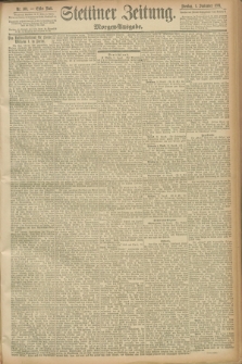 Stettiner Zeitung. 1891, Nr. 405 (1 September) - Morgen-Ausgabe