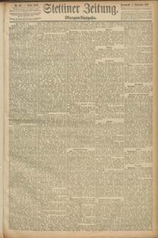 Stettiner Zeitung. 1891, Nr. 413 (5 September) - Morgen-Ausgabe