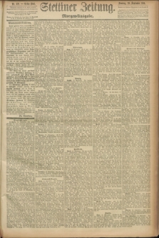 Stettiner Zeitung. 1891, Nr. 439 (20 September) - Morgen-Ausgabe