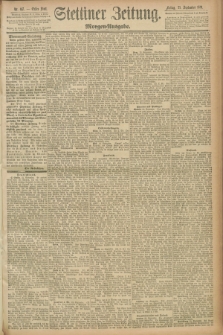 Stettiner Zeitung. 1891, Nr. 447 (25 September) - Morgen-Ausgabe