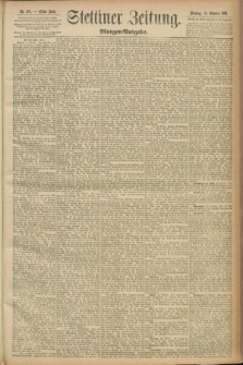 Stettiner Zeitung. 1891, Nr. 477 (13 Oktober) - Morgen-Ausgabe